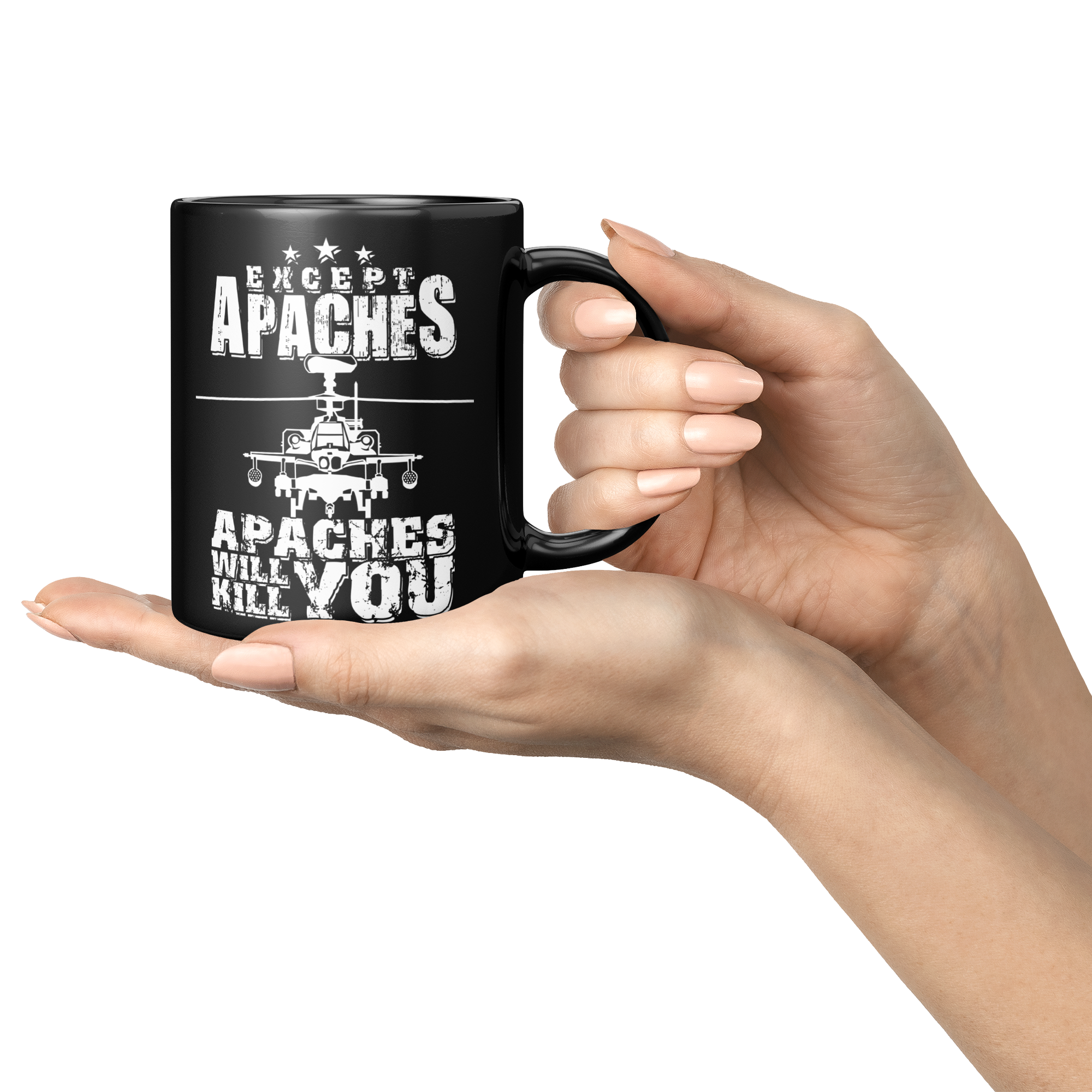 Apaches Will Kill You - 11oz Mug - Danger Close Apparel