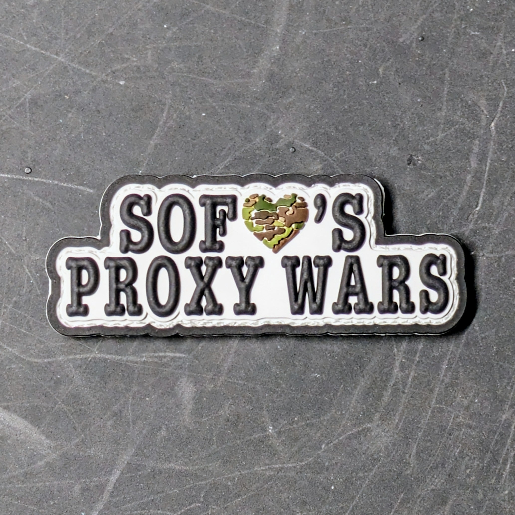 SOF Loves Proxy Wars - PVC/Rubber - Danger Close Apparel