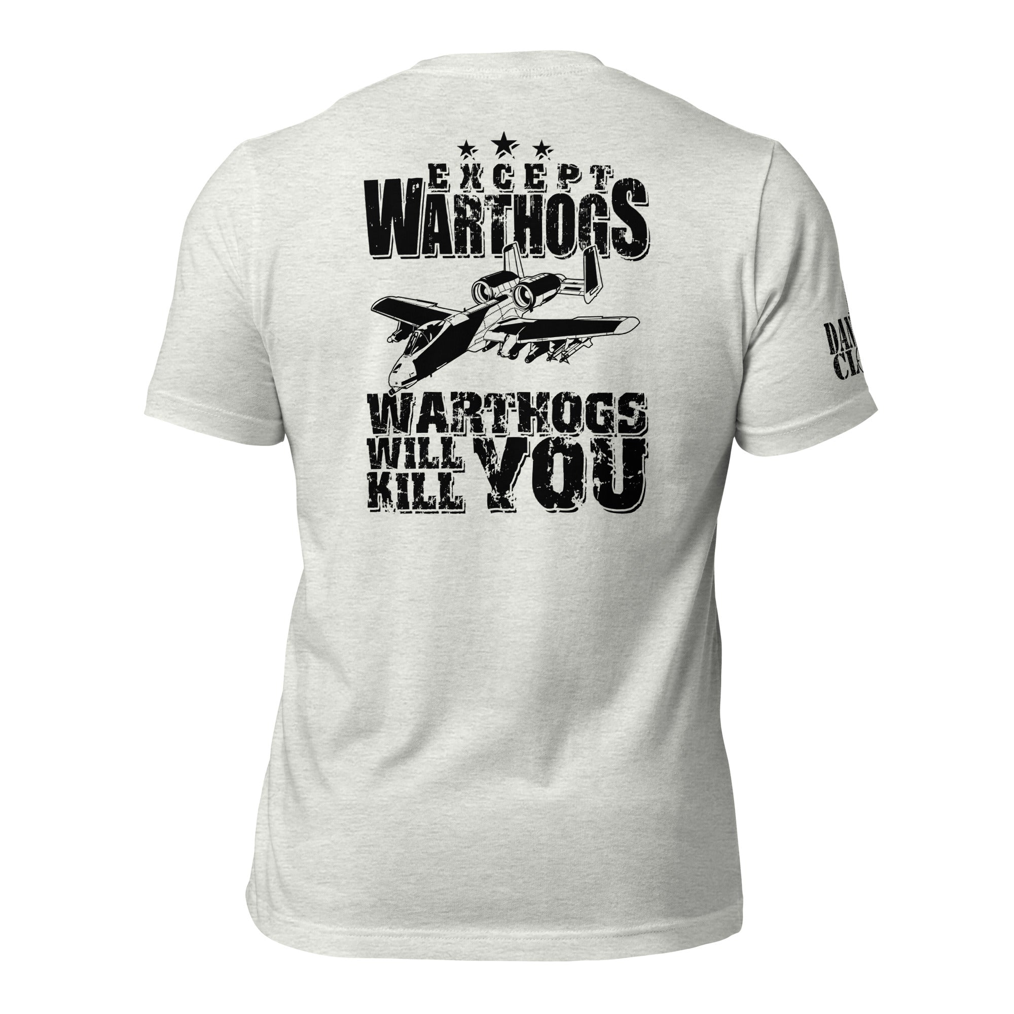 Warthogs Will Kill You Unisex t-shirt - Danger Close Apparel