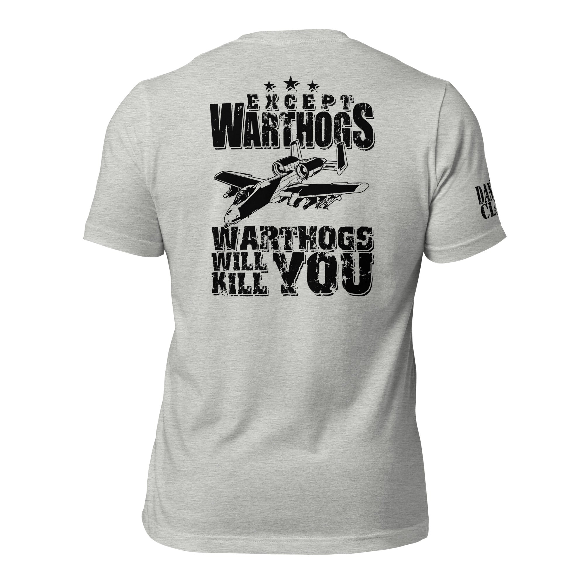 Warthogs Will Kill You Unisex t-shirt - Danger Close Apparel