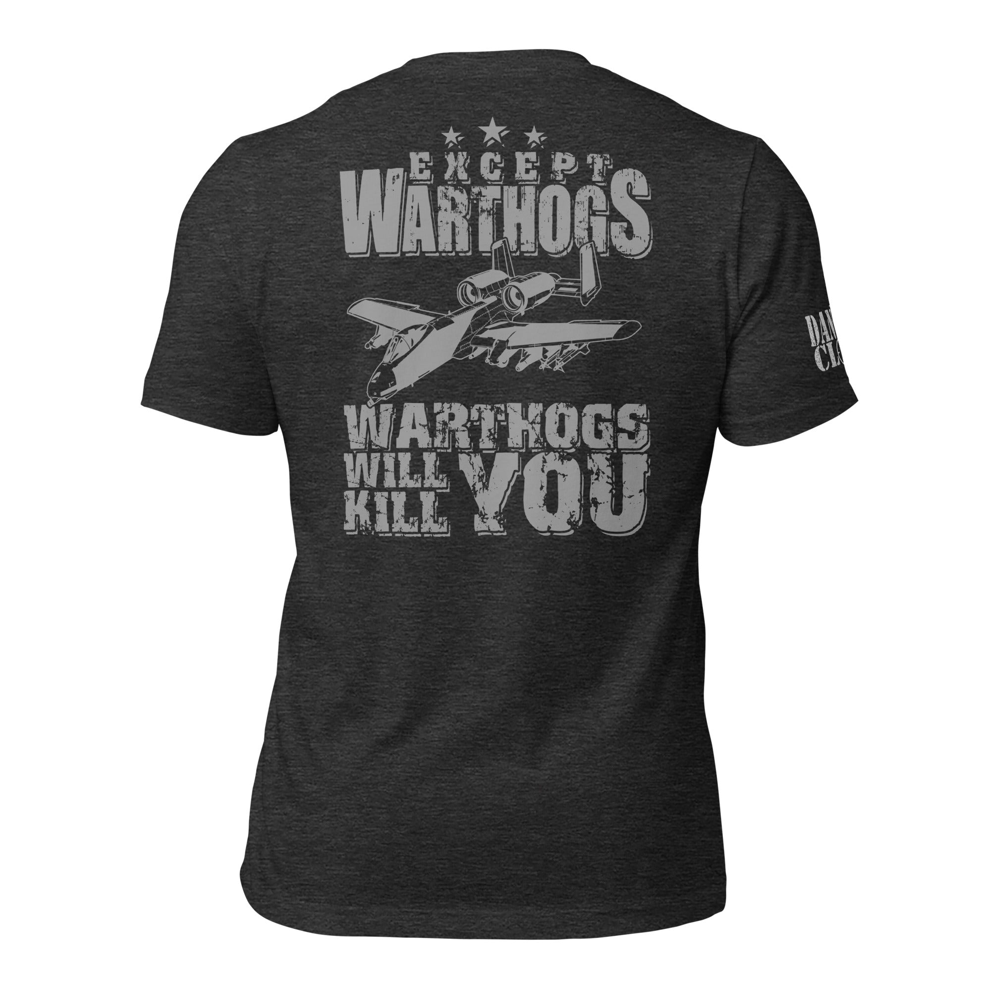 Warthogs Will Kill You Unisex t-shirt - Danger Close Apparel