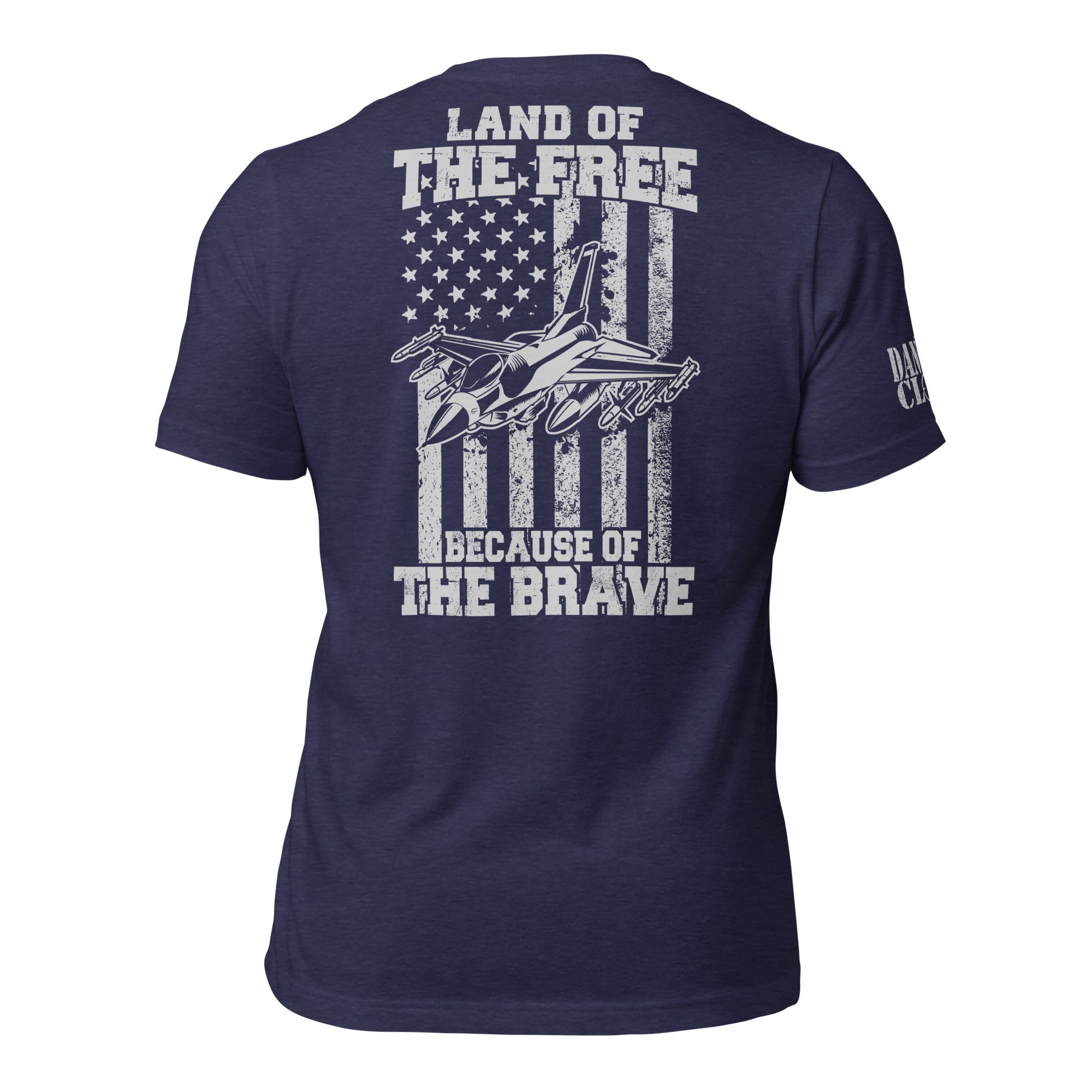 F-16 Because of the Brave Unisex t-shirt - Danger Close Apparel