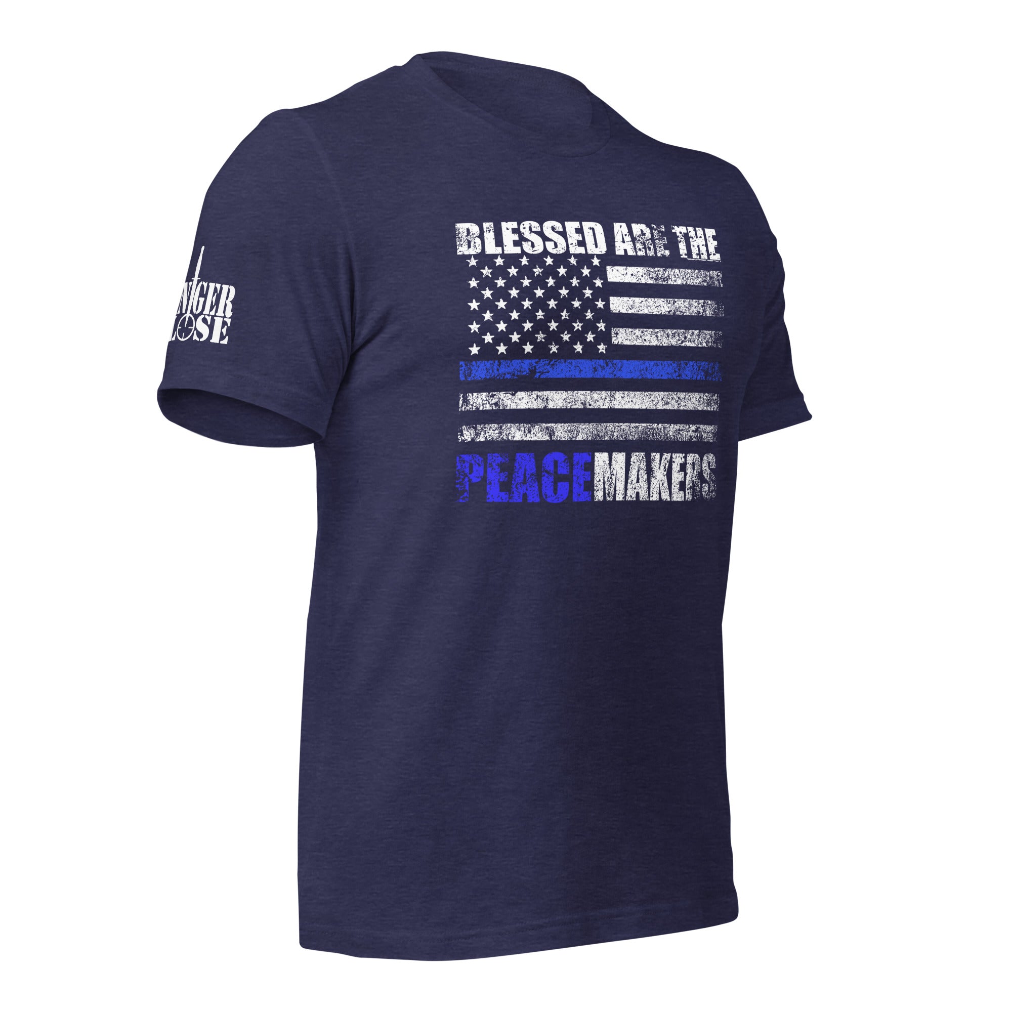Blessed Are the Peacemakers - Unisex Tee - Danger Close Apparel