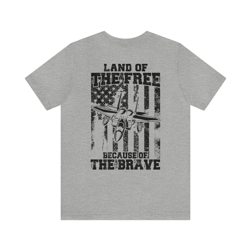 Because of the Brave - F-15 - Men's and Women's Tee - Danger Close Apparel