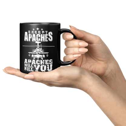 Apaches Will Kill You - 11oz Mug - Danger Close Apparel