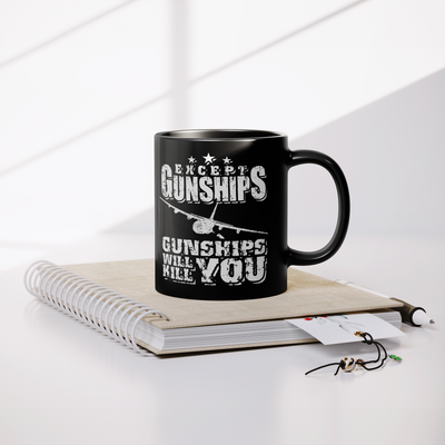 Gunships Will Kill You - 11oz Mug - Danger Close Apparel