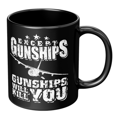 Gunships Will Kill You - 11oz Mug - Danger Close Apparel