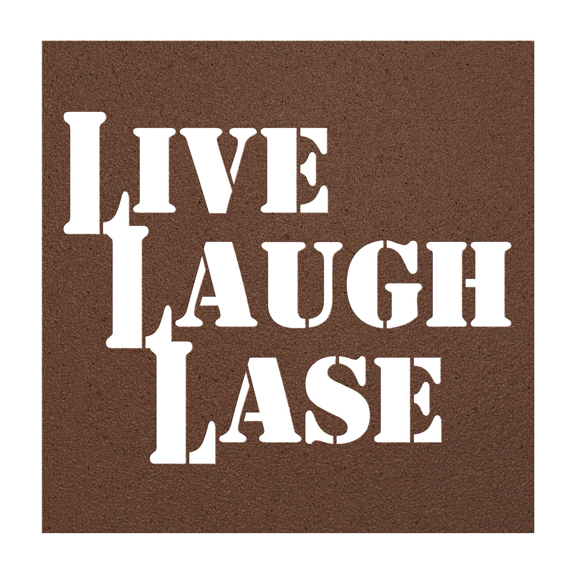 Live Laugh Lase - Metal Sign - Danger Close Apparel