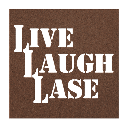 Live Laugh Lase - Metal Sign - Danger Close Apparel