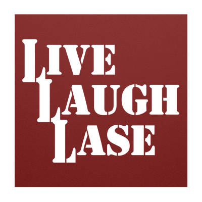 Live Laugh Lase - Metal Sign - Danger Close Apparel