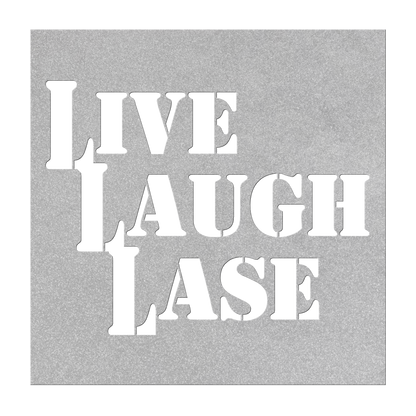 Live Laugh Lase - Metal Sign - Danger Close Apparel