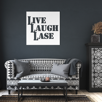 Live Laugh Lase - Metal Sign - Danger Close Apparel