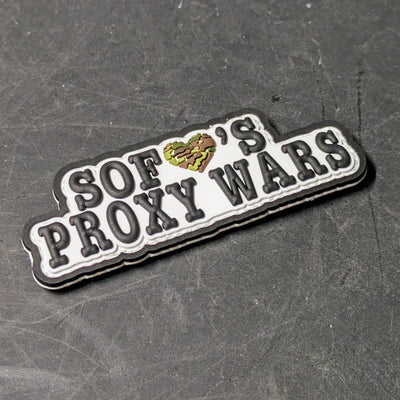 SOF Loves Proxy Wars - PVC/Rubber - Danger Close Apparel