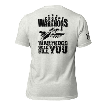 Warthogs Will Kill You Unisex t-shirt - Danger Close Apparel