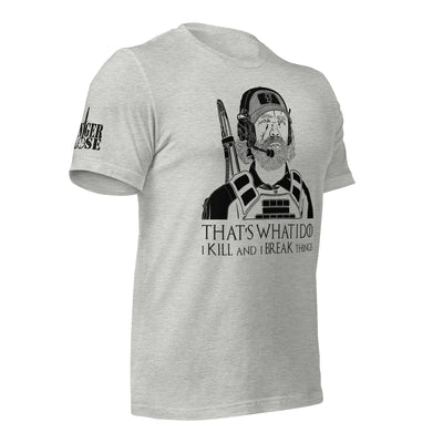 That's What I Do GoT Unisex t-shirt - Danger Close Apparel
