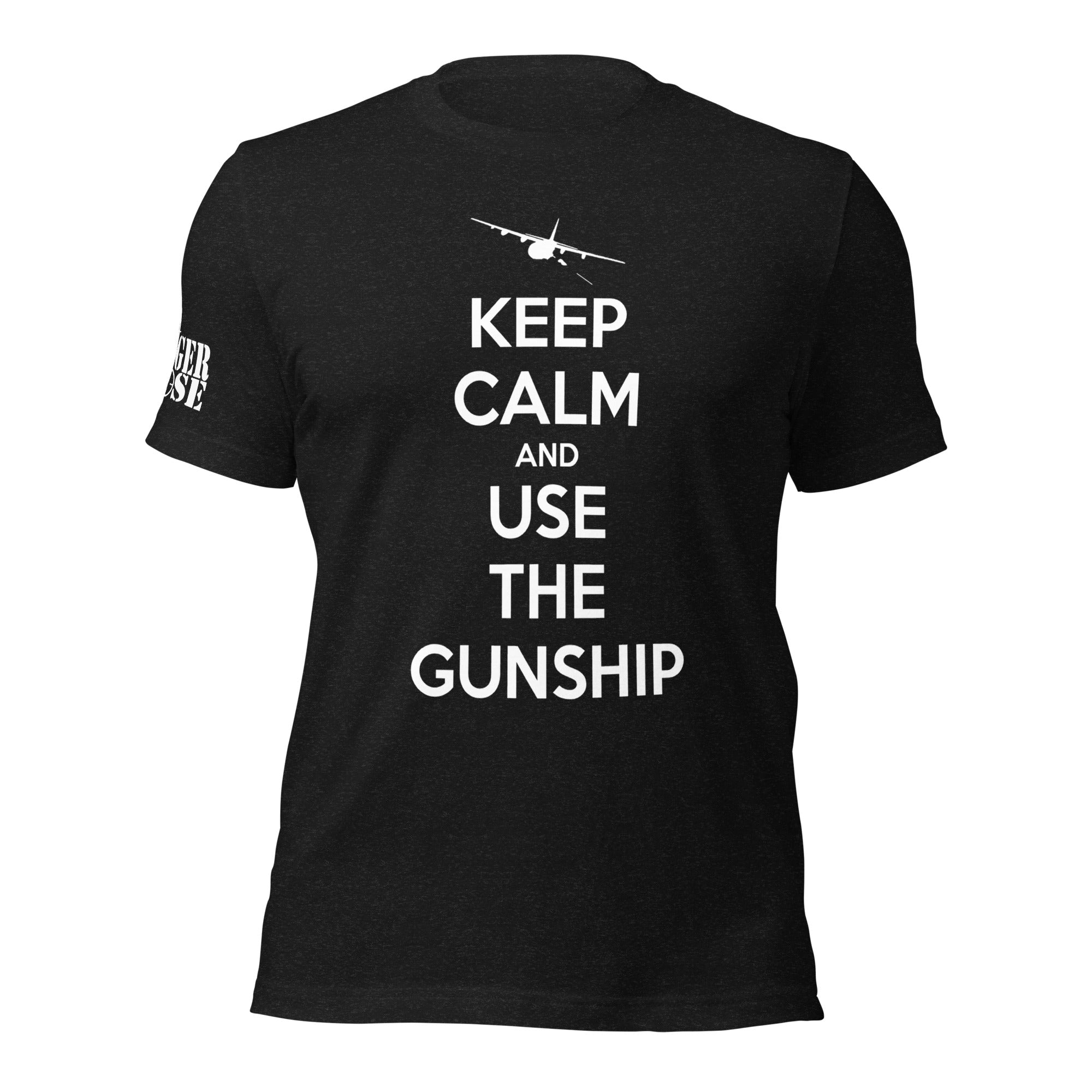 Keep Calm and Use the Gunship Unisex t-shirt - Danger Close Apparel