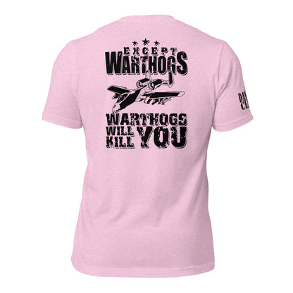 Warthogs Will Kill You Unisex t-shirt - Danger Close Apparel