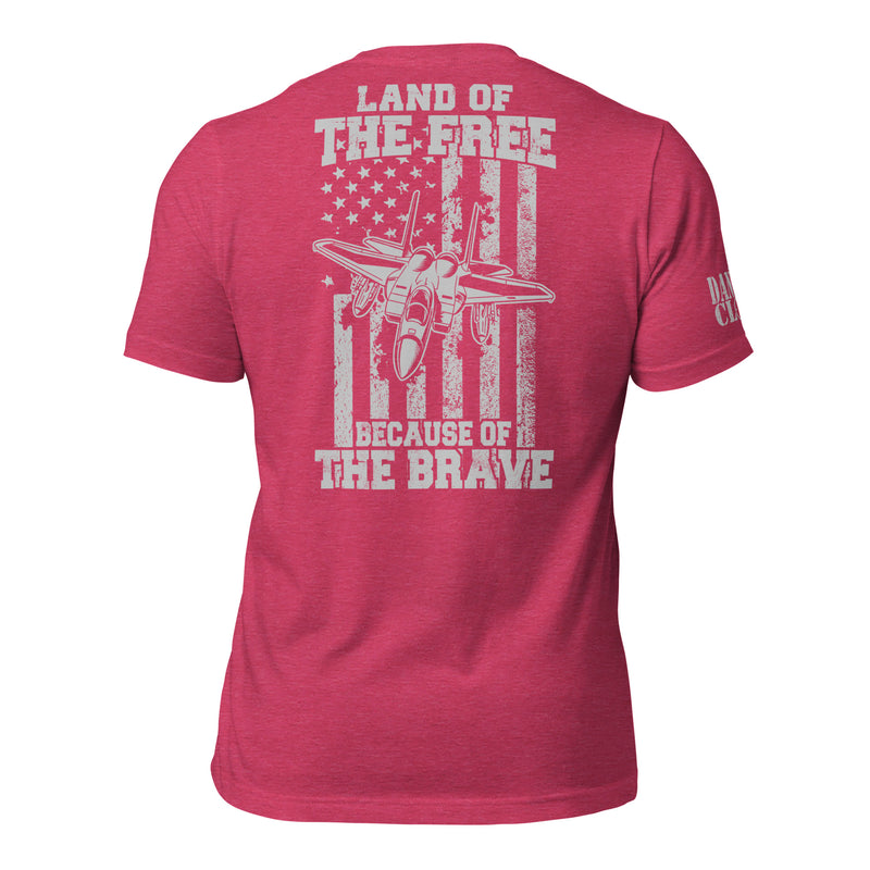 F-15 Because of the Brave Unisex t-shirt - Danger Close Apparel - Military Aviation