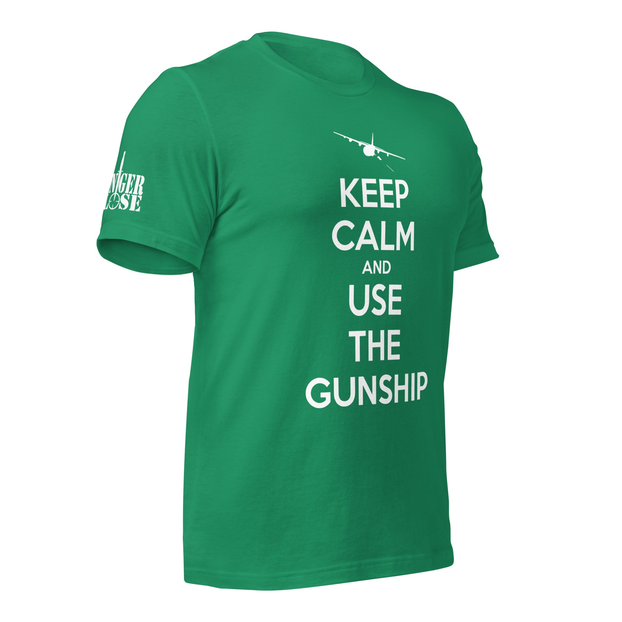 Keep Calm and Use the Gunship Unisex t-shirt - Danger Close Apparel