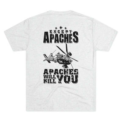 AH-64 Apaches Will Kill You - Men's Tri-Blend - Danger Close Apparel