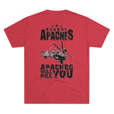 AH-64 Apaches Will Kill You - Men's Tri-Blend - Danger Close Apparel
