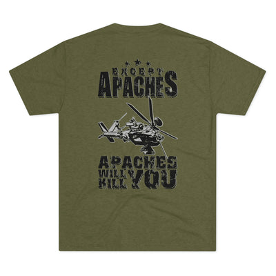 AH-64 Apaches Will Kill You - Men's Tri-Blend - Danger Close Apparel