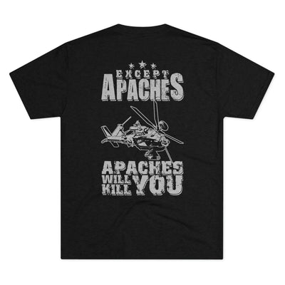 AH-64 Apaches Will Kill You - Men's Tri-Blend - Danger Close Apparel